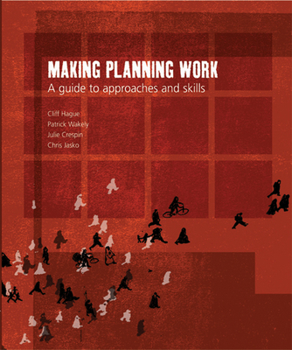 Paperback Making Planning Work: A Guide to Approaches and Skills Book