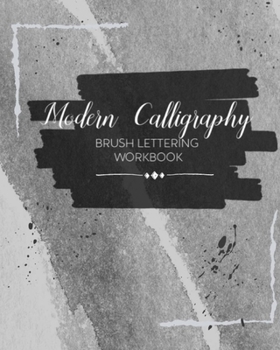 Paperback Modern Calligraphy: Brush Lettering Workbook Book