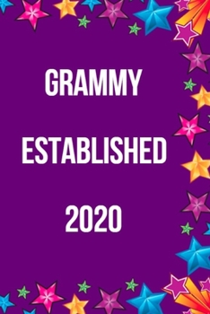 Grammy Established 2020 Notebook: 6"x9" Notebook Journal Composition Book, Planner or Diary, 120 Lined Pages Perfect for Drawing and Writing.: Perfect Gift For Future Grammy