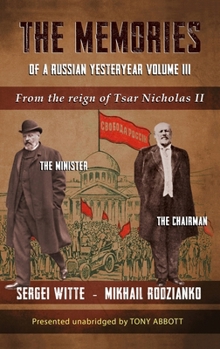 Hardcover The Memories of a Russian Yesteryear - Volume III: From the reign of Nicholas II Book