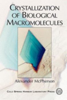 Crystallization of Biological Macromolecules