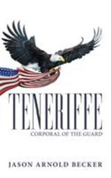 Paperback Teneriffe: Corporal of the Guard Book