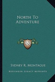 Paperback North To Adventure Book