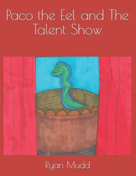 Paperback Paco the Eel and The Talent Show Book