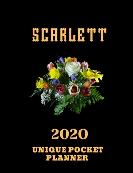 2020 Unique Pocket Planner: Scarlett...This Beautiful Planner is for You-Reach Your Goals / Personalized Name Journal for Women & Teen Girls Named ... / Beautiful Planner Notebook / 8,5 x 11 inch
