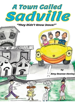 Hardcover A Town Called Sadville: "They Didn't Know Jesus" Book