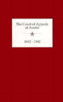 Hardcover The Court of Appeals at Austin (1892-1992) Book