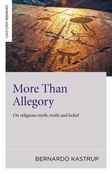 Paperback More Than Allegory: On Religious Myth, Truth and Belief Book