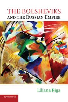 Paperback The Bolsheviks and the Russian Empire Book