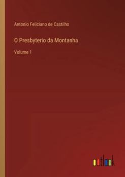 O Presbyterio da Montanha: Volume 1