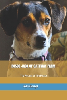 Paperback Rosco Jack of Gateway Farm: The Return of The Pirate Book