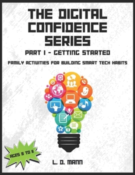 Paperback The Digital Confidence Series: Part 1-Getting Started Book