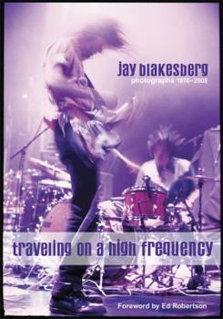 Hardcover Traveling on a High Frequency: Photographs 1978-2008 Book