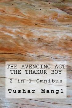 Paperback The Avenging Act -The Thakur Boy - 2 in 1 Omnibus Book