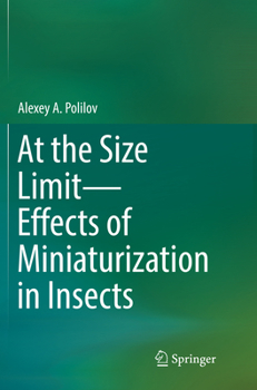 Paperback At the Size Limit - Effects of Miniaturization in Insects Book