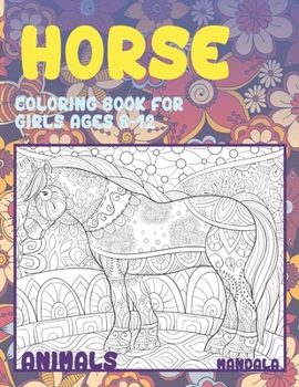 Paperback Mandala Coloring Book for Girls Ages 8-12 - Animals - Horse Book