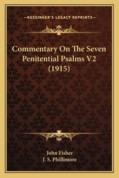 Paperback Commentary On The Seven Penitential Psalms V2 (1915) Book