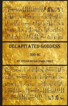 Paperback Decapitated Goddess: 500 BC Book