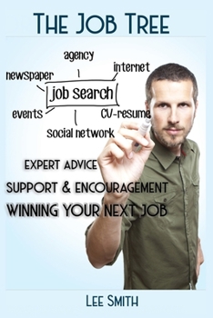 Paperback The Job Tree: WInning Your Next Job Book