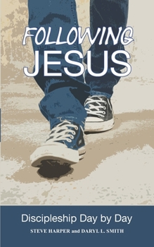 Paperback Following Jesus: Discipleship Day by Day Book