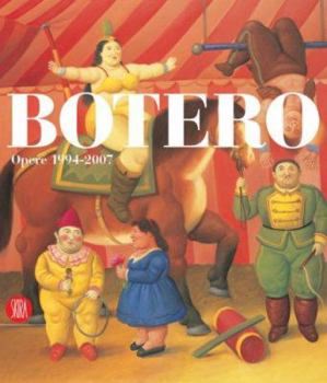 Hardcover Botero: Works 1994-2007 Book