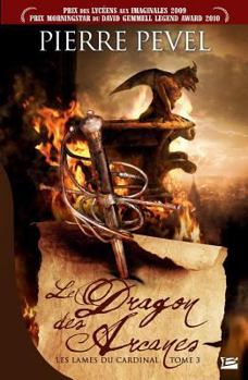 Paperback Les Lames du Cardinal, T3: Le Dragon des Arcanes Book