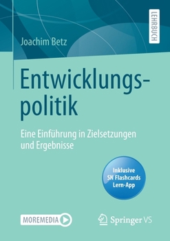 Paperback Entwicklungspolitik: Eine Einführung in Zielsetzungen Und Ergebnisse [German] Book
