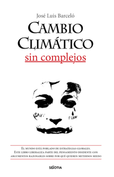 Paperback Cambio Climatico Sin Complejos [Spanish] Book