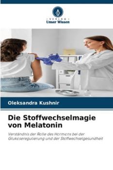 Paperback Die Stoffwechselmagie von Melatonin [German] Book