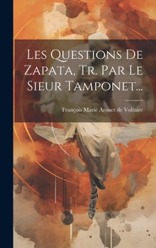 Hardcover Les Questions De Zapata, Tr. Par Le Sieur Tamponet... [French] Book