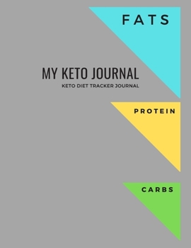My keto Journal: Keto Diet Tracker Journal:Ketogenic Diet Weight Loss Journal Planner Diary Log Book. Ketogenic Diet Food Diary Weight Loss & Fitness ... "8.5x11" 200 Pages Keto Planner For Women.