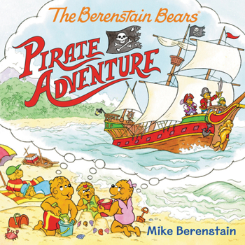 Paperback The Berenstain Bears Pirate Adventure Book
