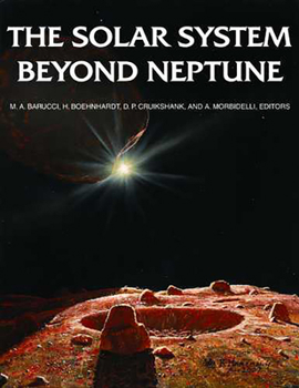 The Solar System Beyond Neptune (University of Arizona Space Science Series) - Book  of the University of Arizona Space Science Series