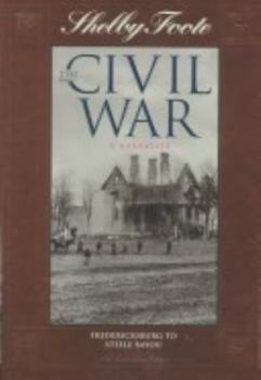 The Civil War: A Narrative: Vol. 5: Fredericksbury to Steele Bayou - Book #5 of the Civil War: A Narrative, 40th Anniversary Edition