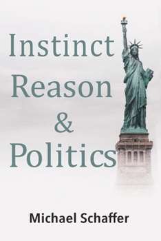 Paperback Instinct, Reason & Politics Book
