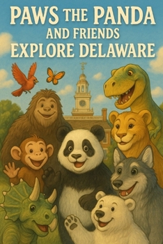 Paws the Panda and Friends: Exploring Delaware