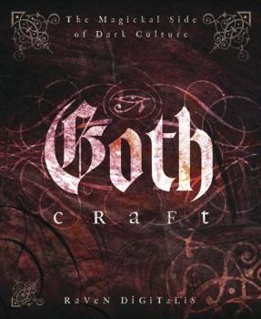 Paperback Goth Craft: The Magickal Side of Dark Culture Book