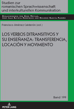 Los Verbos Distransitivos Y Su Enseñanza: Transferencia, Locación Y Movimiento