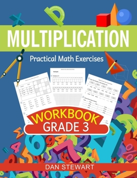 Paperback Multiplication Workbook Grade 3: Practical Math Exercises Book