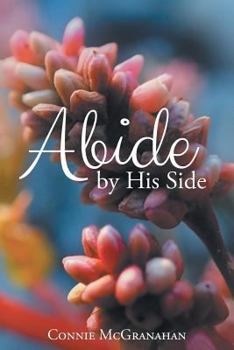 Paperback Abide by His Side Book