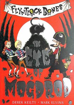 Paperback The Eye of Mogdrod (Flyntlock Bones #2) Book