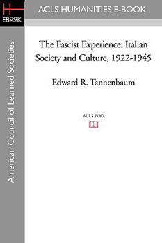 Paperback The Fascist Experience: Italian Society and Culture, 1922-1945 Book