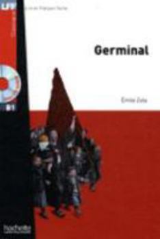 Hardcover Germinal + CD Audio MP3 (B1): Germinal + CD Audio MP3 (B1) [French] Book