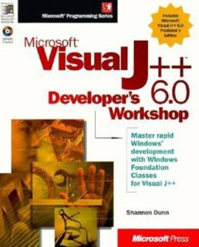 Paperback Microsoft Visual J++ 6.0 Developer's Workshop [With Features the Windows Foundation Classes Software..] Book