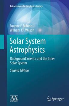 Paperback Solar System Astrophysics: Background Science and the Inner Solar System Book