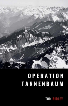 Paperback Operation Tannenbaum: The Nazi Plan to Invade Switzerland Book