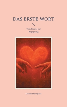 Paperback Das erste Wort: Vom Inserat zur Begegnung [German] Book