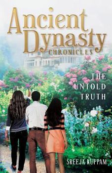 Paperback Ancient Dynasty Chronicles: The Untold Truth Book