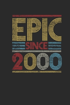 Epic Since 2000: Graph Paper Notebook (6" x 9" - 120 pages) ~ Birthday Themed Notebook for Daily Journal, Diary, and Gift