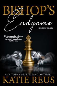 Bishop's Endgame - Book #3 of the Endgame Trilogy